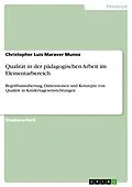 E-Book (pdf) Qualität in der pädagogischen Arbeit im Elementarbereich von Christopher Luis Maraver Munoz
