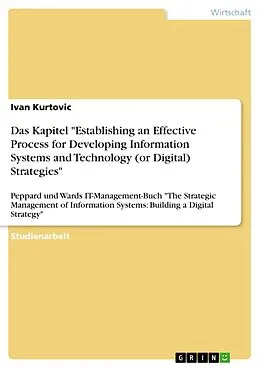 E-Book (pdf) Das Kapitel "Establishing an Effective Process for Developing Information Systems and Technology (or Digital) Strategies" von Ivan Kurtovic