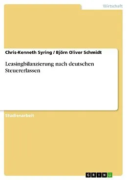 E-Book (pdf) Leasingbilanzierung nach deutschen Steuererlassen von Chris-Kenneth Syring, Björn Oliver Schmidt