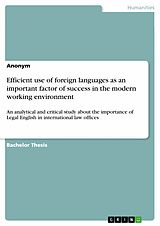 E-Book (pdf) Efficient use of foreign languages as an important factor of success in the modern working environment von 