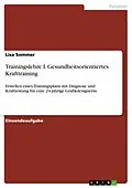 E-Book (pdf) Trainingslehre I. Gesundheitsorientiertes Krafttraining von Lisa Sommer
