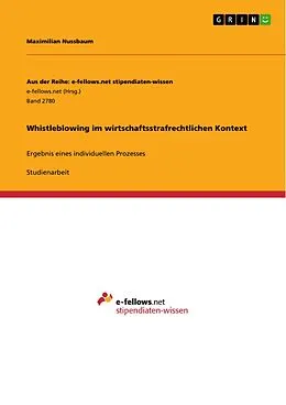 E-Book (pdf) Whistleblowing im wirtschaftsstrafrechtlichen Kontext von Maximilian Nussbaum