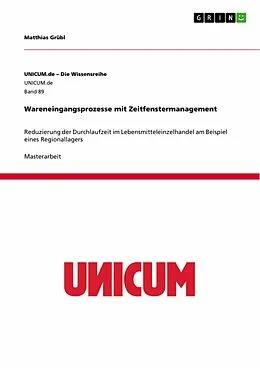 E-Book (pdf) Wareneingangsprozesse mit Zeitfenstermanagement von Matthias Grübl