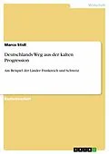 E-Book (pdf) Deutschlands Weg aus der kalten Progression von Marco Stidl
