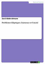 E-Book (pdf) Problèmes Elliptiques. Existence et Unicité von Zaraï Abderrahmane