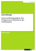 E-Book (pdf) Lizenz und Reinigungskrise. Das Verlagswesen in München in der Nachkriegszeit von Laura Köhninger
