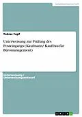 E-Book (pdf) Unterweisung zur Prüfung des Posteingangs (Kaufmann/ Kauffrau für Büromanagement) von Tobias Topf