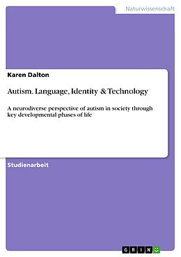 E-Book (pdf) Autism. Language, Identity & Technology von Karen Dalton