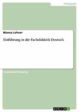 E-Book (pdf) Einführung in die Fachdidaktik Deutsch von Bianca Lehner