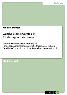 Kartonierter Einband Gender Mainstreaming in Kindertageseinrichtungen von Monika Deuter