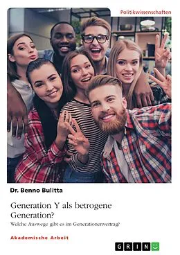 E-Book (pdf) Generation Y als betrogene Generation? von Benno Bulitta