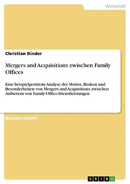 E-Book (pdf) Mergers and Acquisitions zwischen Family Offices von Christian Binder
