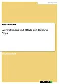 E-Book (pdf) Auswirkungen und Effekte von Business Yoga von Luisa Glöckle