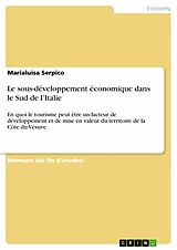 E-Book (pdf) Le sous-développement économique dans le Sud de l'Italie von Marialuisa Serpico