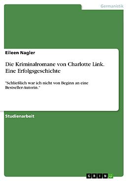 E-Book (pdf) Die Kriminalromane von Charlotte Link. Eine Erfolgsgeschichte von Eileen Nagler