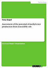 eBook (pdf) Assessment of the potential of methyl ester production from non-edible oils de Venu Gopal