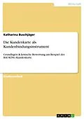 E-Book (pdf) Die Kundenkarte als Kundenbindungsinstrument von Katharina Buschjäger