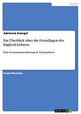 eBook (pdf) Ein Überblick über die Grundlagen des Englisch-Lehrens de Adrienne Kaergel