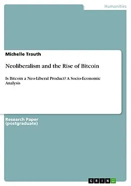 E-Book (pdf) Neoliberalism and the Rise of Bitcoin von Michelle Trauth