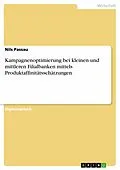 E-Book (pdf) Kampagnenoptimierung bei kleinen und mittleren Filialbanken mittels Produktaffinitätsschätzungen von Nils Passau