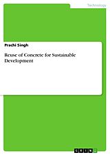 eBook (pdf) Reuse of Concrete for Sustainable Development de Prachi Singh