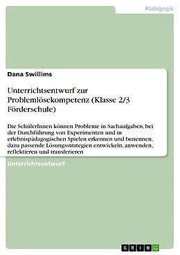 E-Book (pdf) Unterrichtsentwurf zur Problemlösekompetenz (Klasse 2/3 Förderschule) von Dana Swillims