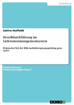 E-Book (pdf) Bestelldurchführung im Lieferantenmanagementsystem von Sabine Staffeldt