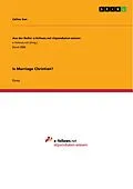 E-Book (pdf) Is Marriage Christian? von Céline Sun