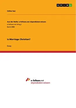 E-Book (pdf) Is Marriage Christian? von Céline Sun