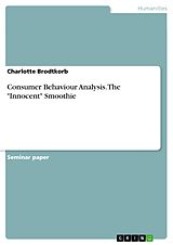eBook (pdf) Consumer Behaviour Analysis. The "Innocent" Smoothie de Charlotte Brodtkorb