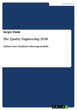 E-Book (pdf) The Quality Engineering 2018 von Sergio Staab