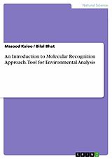 E-Book (pdf) An Introduction to Molecular Recognition Approach. Tool for Environmental Analysis von Masood Kaloo, Bilal Bhat