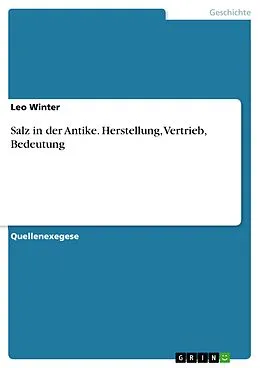 E-Book (pdf) Salz in der Antike. Herstellung, Vertrieb, Bedeutung von Leo Winter