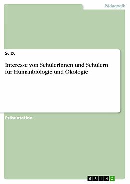E-Book (pdf) Interesse von Schülerinnen und Schülern für Humanbiologie und Ökologie von S. D.