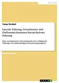 E-Book (pdf) Laterale Führung. Grundmuster und Einflussmechanismen hierarchieloser Führung von Tanja Strobel