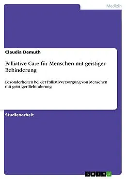 E-Book (pdf) Palliative Care für Menschen mit geistiger Behinderung von Claudia Demuth