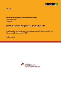 E-Book (pdf) Das Christentum. Religion der Zweifaltigkeit? von Céline Sun