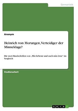 Kartonierter Einband Heinrich von Morungen, Verteidiger der Minneklage? von Anonym