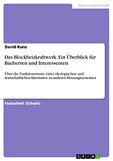 E-Book (pdf) Das Blockheizkraftwerk. Ein Überblick für Bauherren und Interessenten von David Kunz