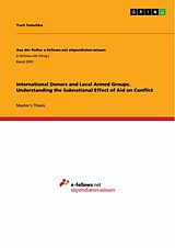 eBook (pdf) International Donors and Local Armed Groups. Understanding the Subnational Effect of Aid on Conflict de Yurii Tolochko