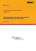 E-Book (pdf) Finanzierung kleiner und mittlerer Unternehmen in Deutschland und den USA 2003 und 2017 von Michael Frank