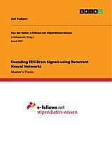 Couverture cartonnée Decoding EEG Brain Signals using Recurrent Neural Networks de Juri Fedjaev