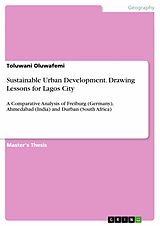 eBook (pdf) Sustainable Urban Development. Drawing Lessons for Lagos City de Toluwani Oluwafemi