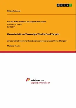 E-Book (pdf) Characteristics of Sovereign Wealth Fund Targets von Philipp Reinhold