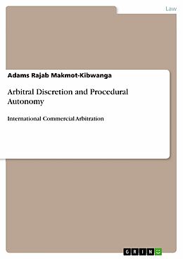 eBook (pdf) Arbitral Discretion and Procedural Autonomy de Adams Rajab Makmot-Kibwanga