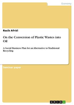 E-Book (pdf) On the Conversion of Plastic Wastes into Oil von Rasib Afridi