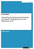 E-Book (pdf) Anwendung der Interpretationsforschung an Schuberts "Frühlingstraum" aus der Winterreise op. 89 von Fee O'Keeffe