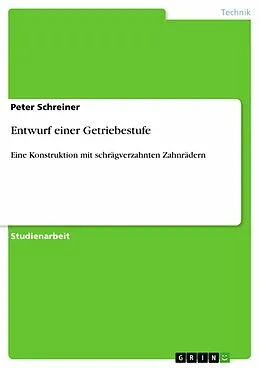 E-Book (pdf) Entwurf einer Getriebestufe von Peter Schreiner