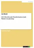 E-Book (pdf) GE's Two-Decade Transformation. Jack Welch's Leadership von Joe Wessh