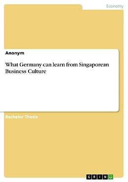 E-Book (pdf) What Germany can learn from Singaporean Business Culture von 